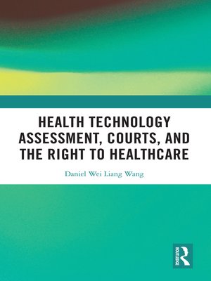 cover image of Health Technology Assessment, Courts and the Right to Healthcare